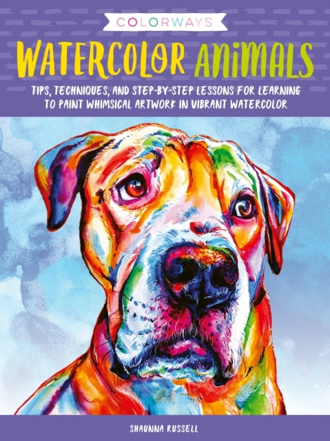 Colorways Watercolor Animalstips Techniques and Step-by-s