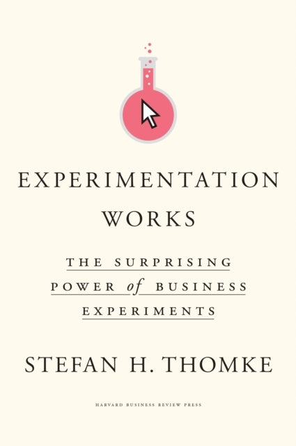 Experimentation Works
