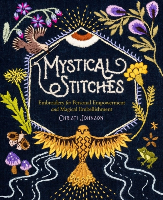 Mystical Stitches Embroidery for Personal Empowerment and M
