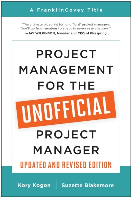 Project Management for the Unofficial Project Manager (updat