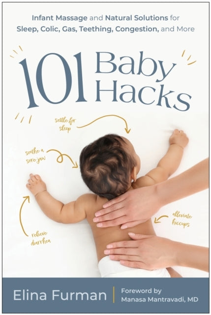 101 Baby Hacksinfant Massage and Natural Solutions to Help W
