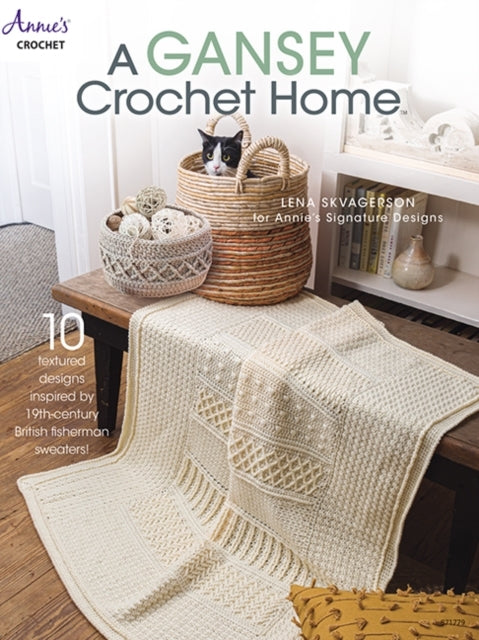 A Gansey Crochet Home Textured Designs Inspired by 19th-ce