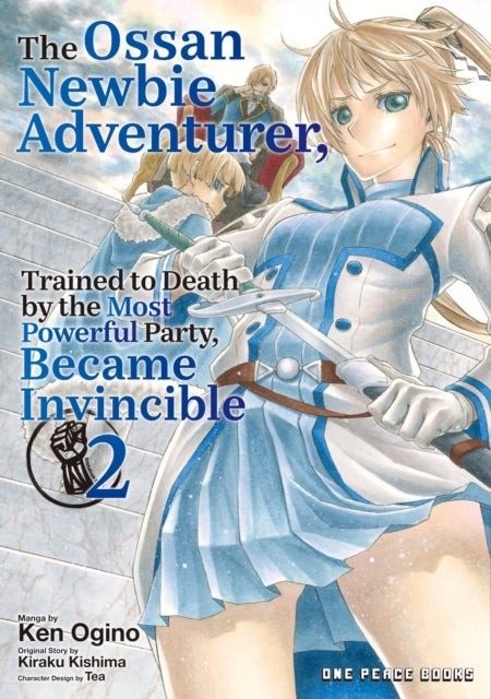 The Ossan Newbie Adventurer, Trained to