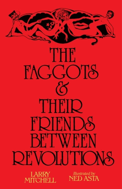 D1 The Faggots and Their Friends Between Revolutions