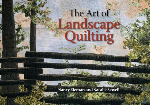 The Art Of Landscape Quilting