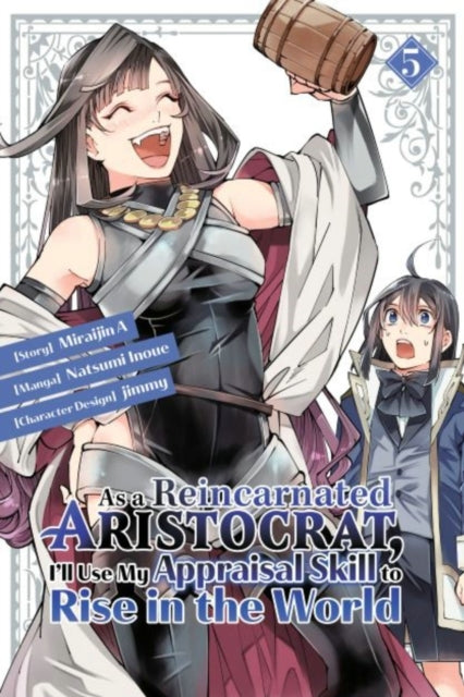 As a Reincarnated Aristocrat I'll Use My Appraisal Skill to