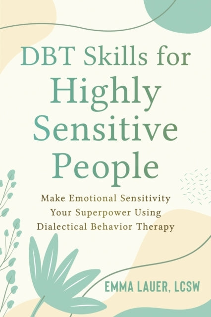 Dbt Skills for Highly Sensitive People
