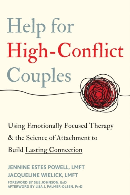 The Emotional Survival Guide for High-Conflict Couples