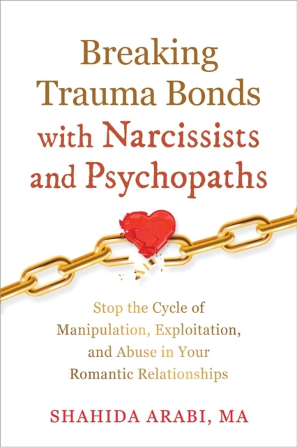 Breaking Trauma Bonds With Narcissists and Psychopathsstop T