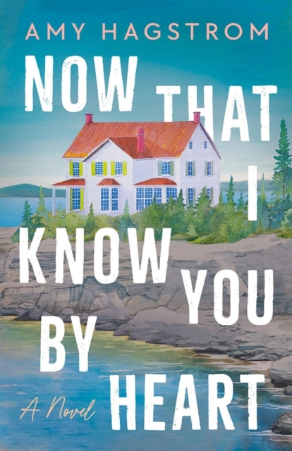 Now That I Know You by Heart