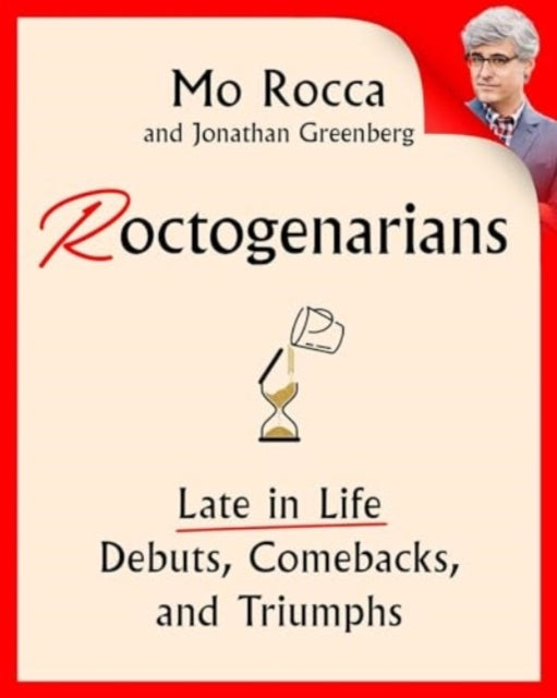 Roctogenarians Late In Life Debuts, Comebacks, and Triumphs