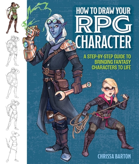 How To Draw Your Rpg Character A Step-By-Step Guide To Bringing Fantasy Characters To Life