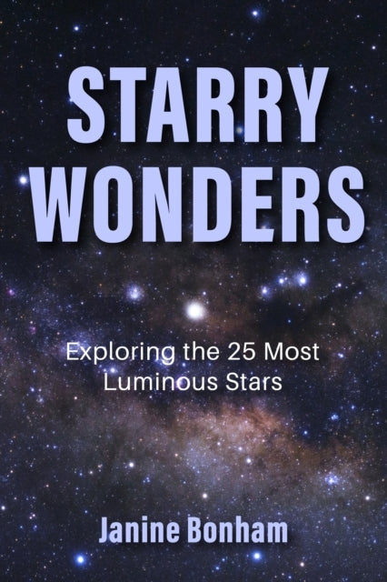 Starry Wondersexploring The 25 Most Luminous Stars