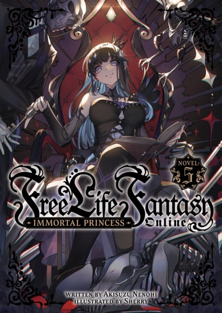 Free Life Fantasy Online: Immortal Princess Light Novel Vol.
