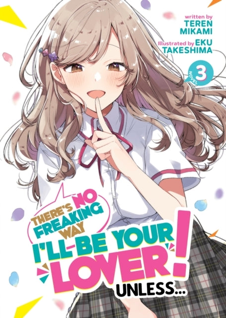 There's No Freaking Way I'll Be Your Lover! Unless... Light