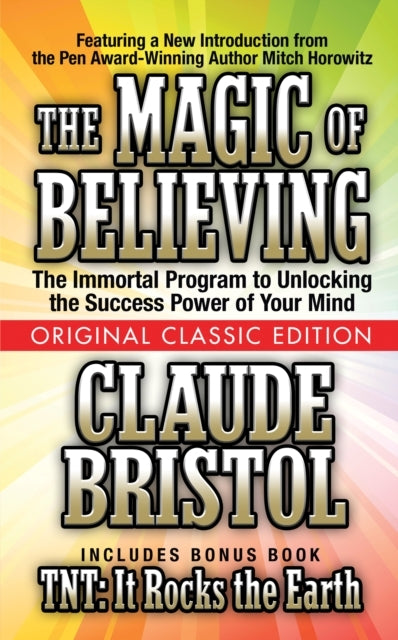 The Magic of Believing (original Classic Edition)