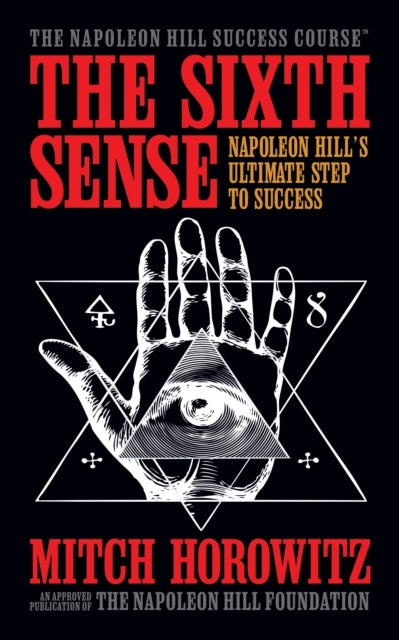 The Sixth Sensenapoleon Hills Ultimate Step To Success