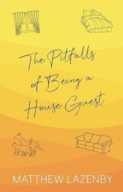 The Pitfalls of Being A House Guest