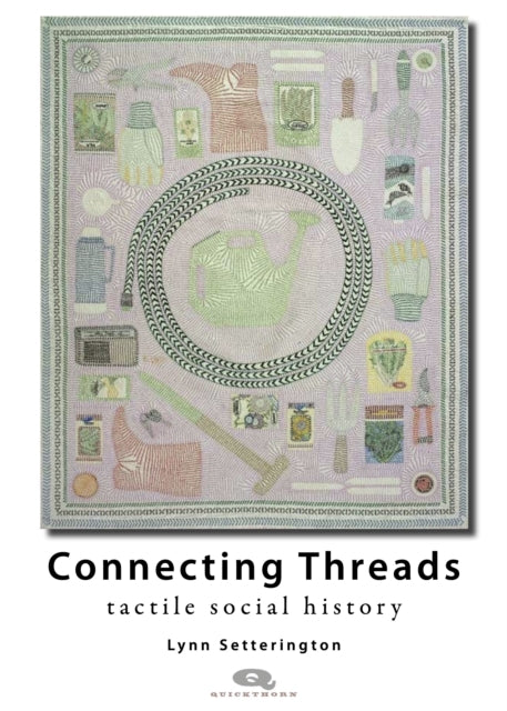 CONNECTING THREADSTACTILE SOCIAL HISTORY