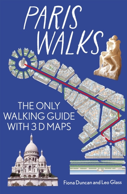 Paris on Foot City Guide - the Best Walks Around Paristhe on