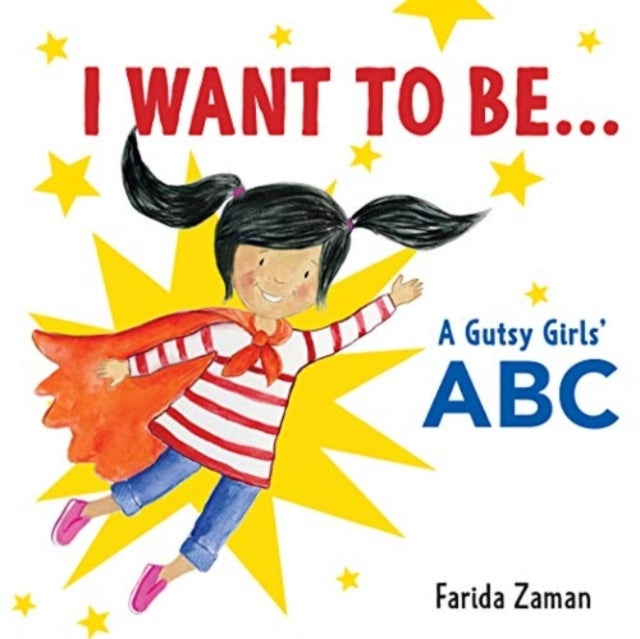 I Want To Be...A Gutsy Girls' Abc