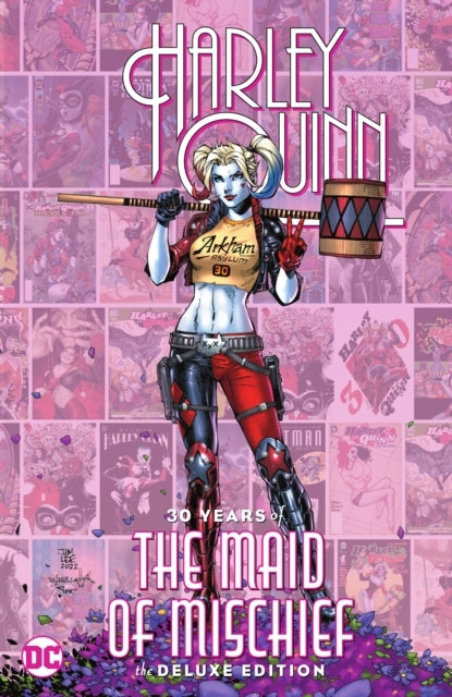 Harley Quinn 30 Years of the Maid of Mischief the Deluxe Ed
