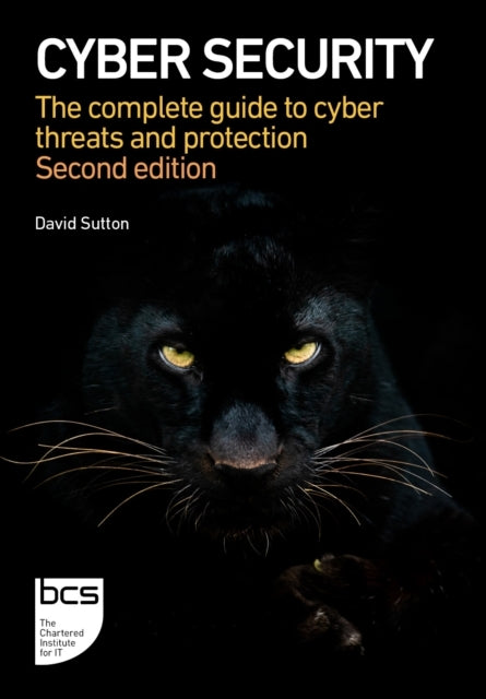 Cyber Security The Complete Guide To Cyber Threats and Prote