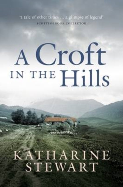A Croft In The Hills