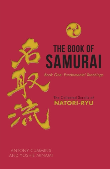 The Book of Samurai Fundamental Samurai Teachingsthe Collec