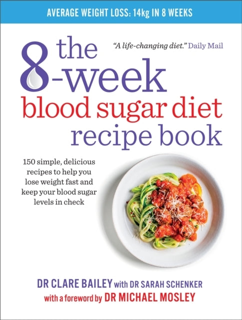 The 8-week Blood Sugar Diet Recipe Book Simple Delicious