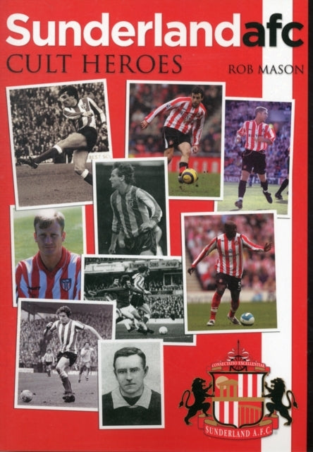 Sunderland AFC Cult Heroes
