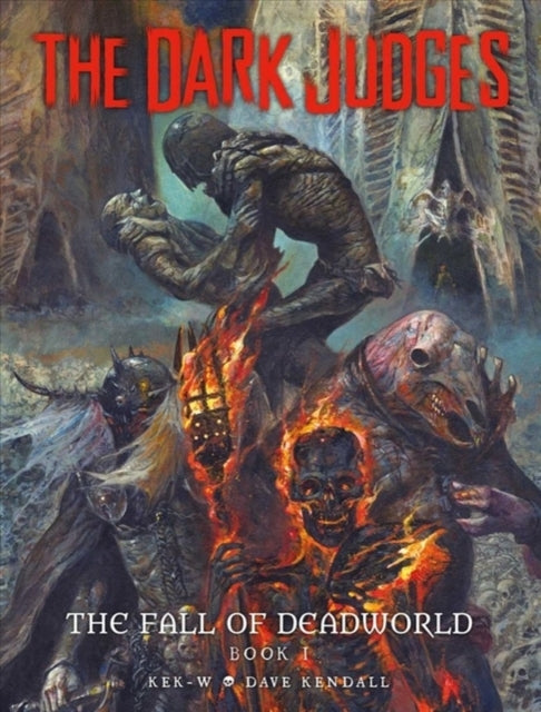 The Dark Judges the Fall of Deadworld Book I