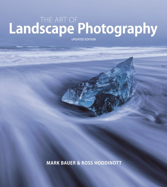 Art of Landscape Photography the ^updated Edition ]