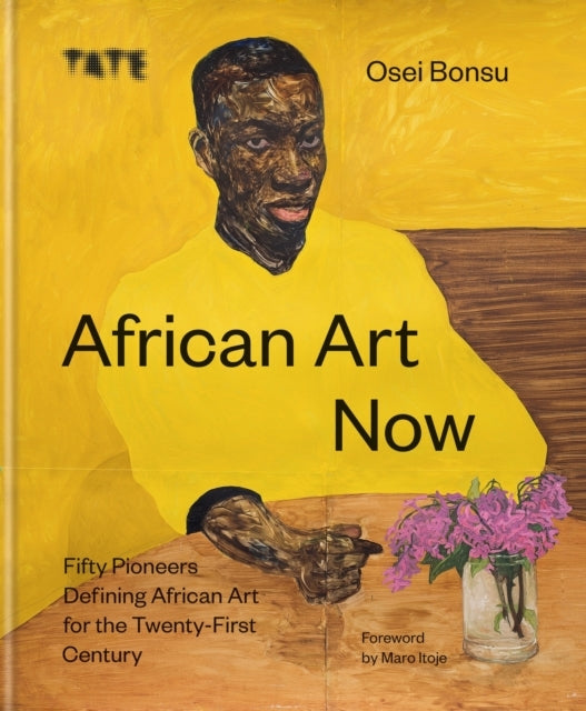 African Art Now Fifty Pioneers Defining African Art For The
