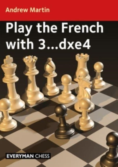 Play the French With 3... Dxe4