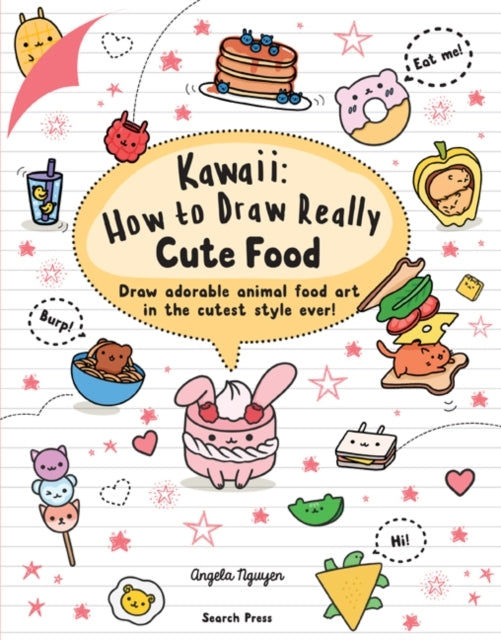 Kawaii How to Draw Really Cute Food