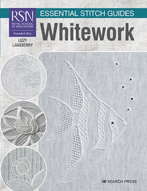Rsn Essential Stitch Guides Whitework