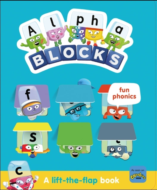 Alphablocks Fun Phonics a Lift-the-flap Book