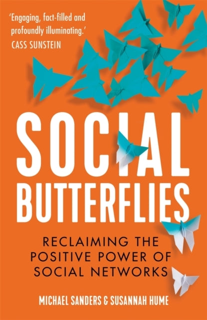 Social Butterflies Reclaiming The Positive Power of Social N