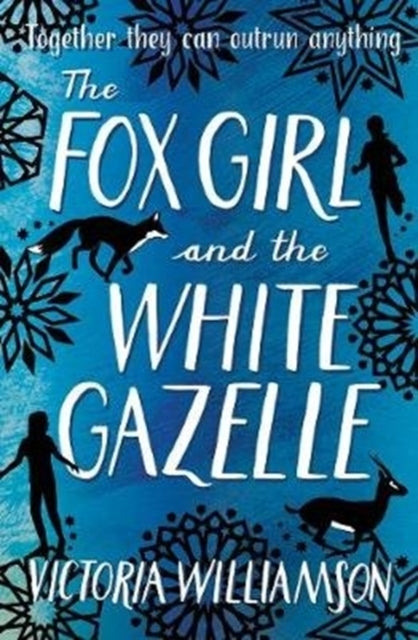 The Fox Girl and The White Gazelle