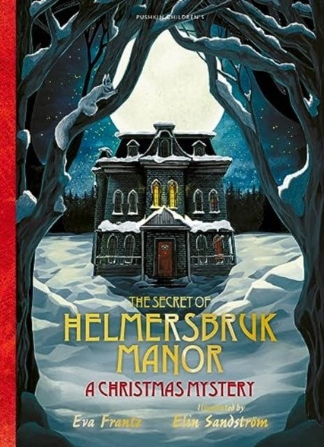 The Secret of Helmersbruk Manor A Christmas Mystery