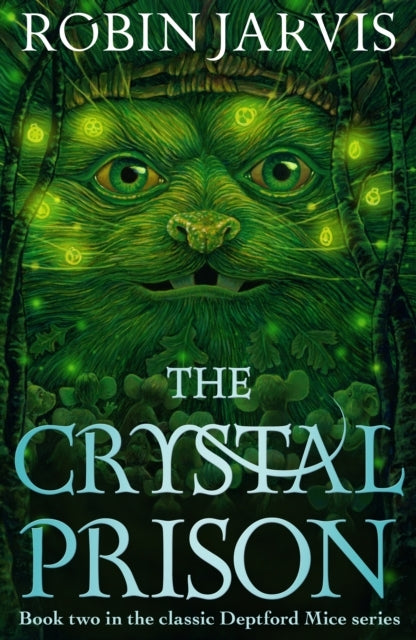 The Crystal Prison Book Two of The Deptford Mice