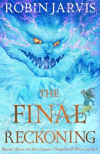The Final Reckoning Book Three Of The Deptford Mice