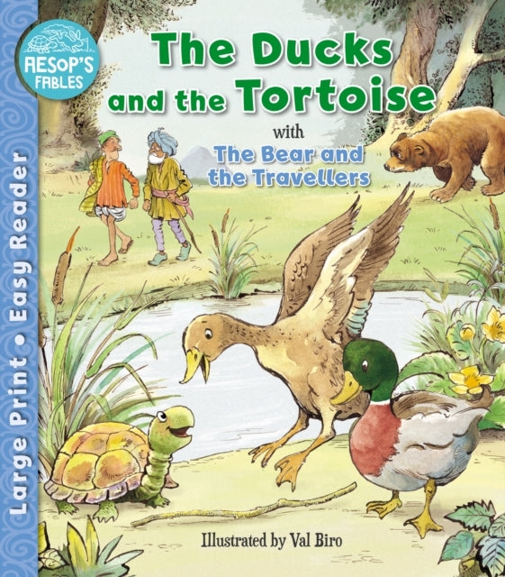 The Ducks and The Tortoise & The Bear & The Travellers