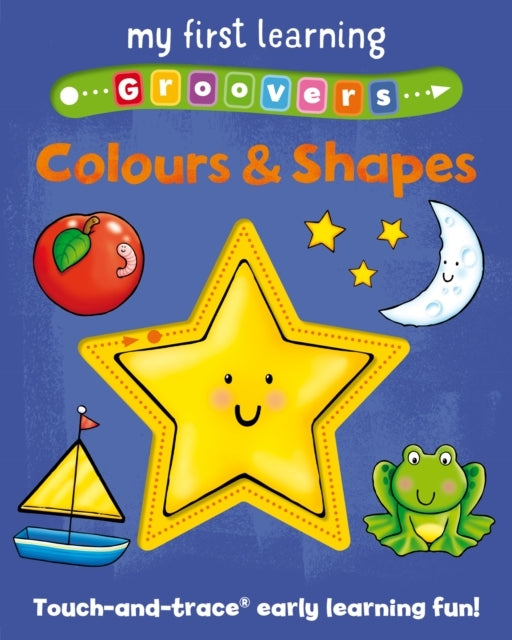 MY FIRST LEARNING GROOVERS COLOURS AND SHAPES