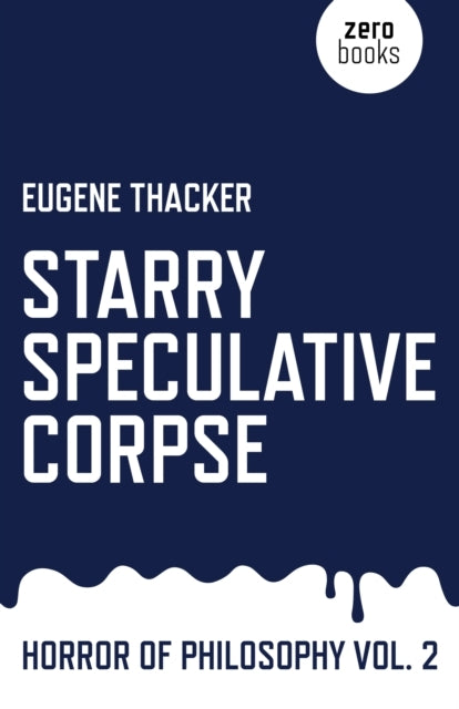Starry Speculative Corpse Horror of Philosophy Vol. 2