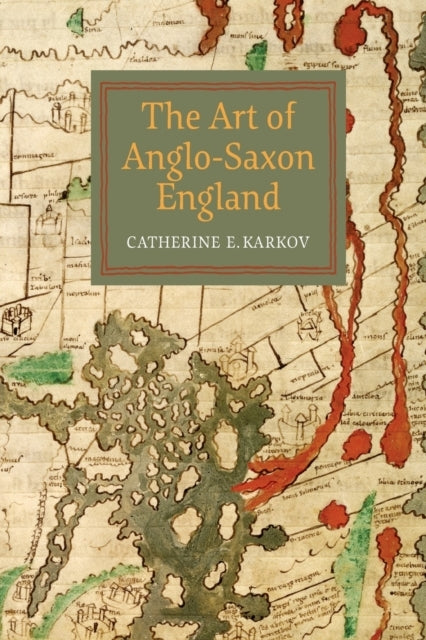 The Art of Anglo-Saxon England