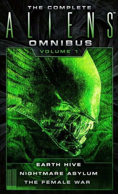 The Complete Aliens Omnibus Volume One (earth Hive Nightma