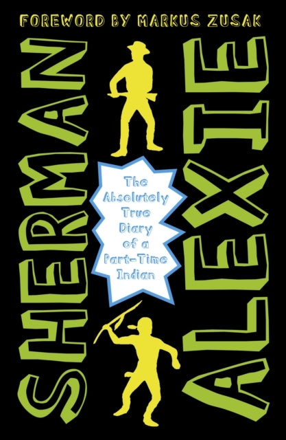 The Absolutely True Diary of a Part-time Indianthe Heartbrea