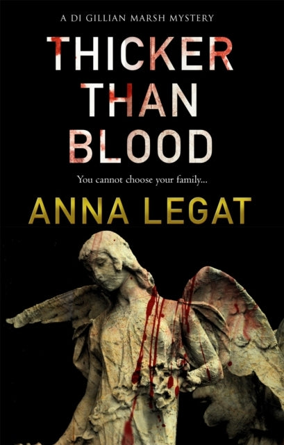 Thicker Than Blood The Di Gillian Marsh Mysteries Book 3